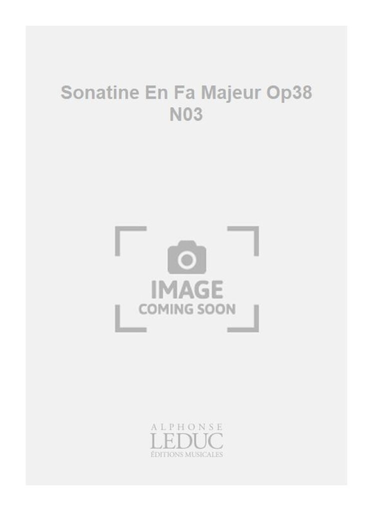 Sonatine En Fa Majeur Op38 N03